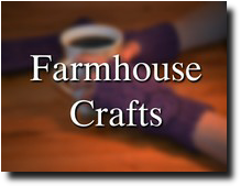 Farmhouse Crafts
